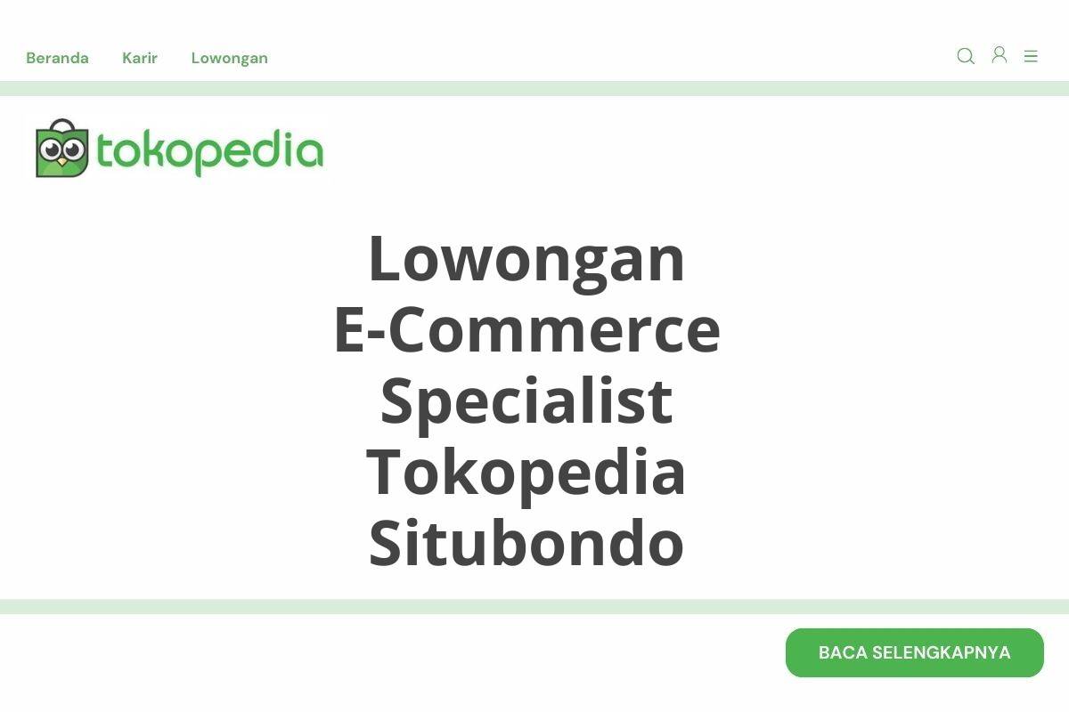 Lowongan E-Commerce Specialist Tokopedia Situbondo