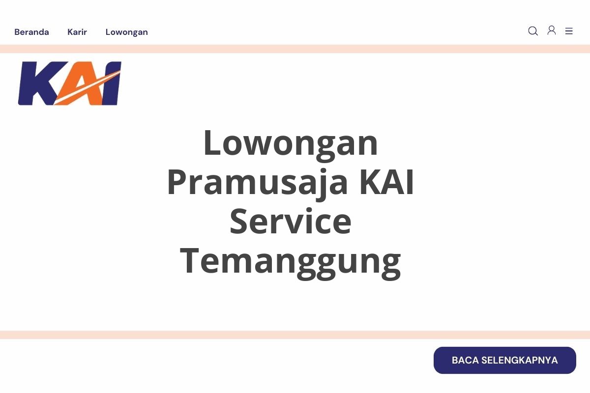Lowongan Pramusaja KAI Service Temanggung