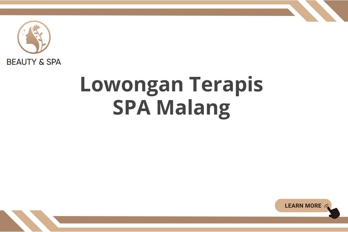 Lowongan Terapis SPA Malang