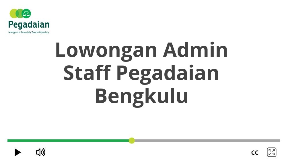 Lowongan Admin Staff Pegadaian Bengkulu