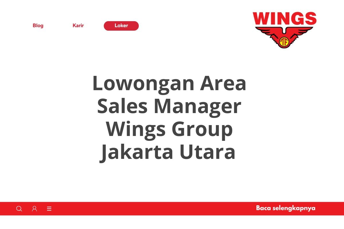 Lowongan Area Sales Manager Wings Group Jakarta Utara