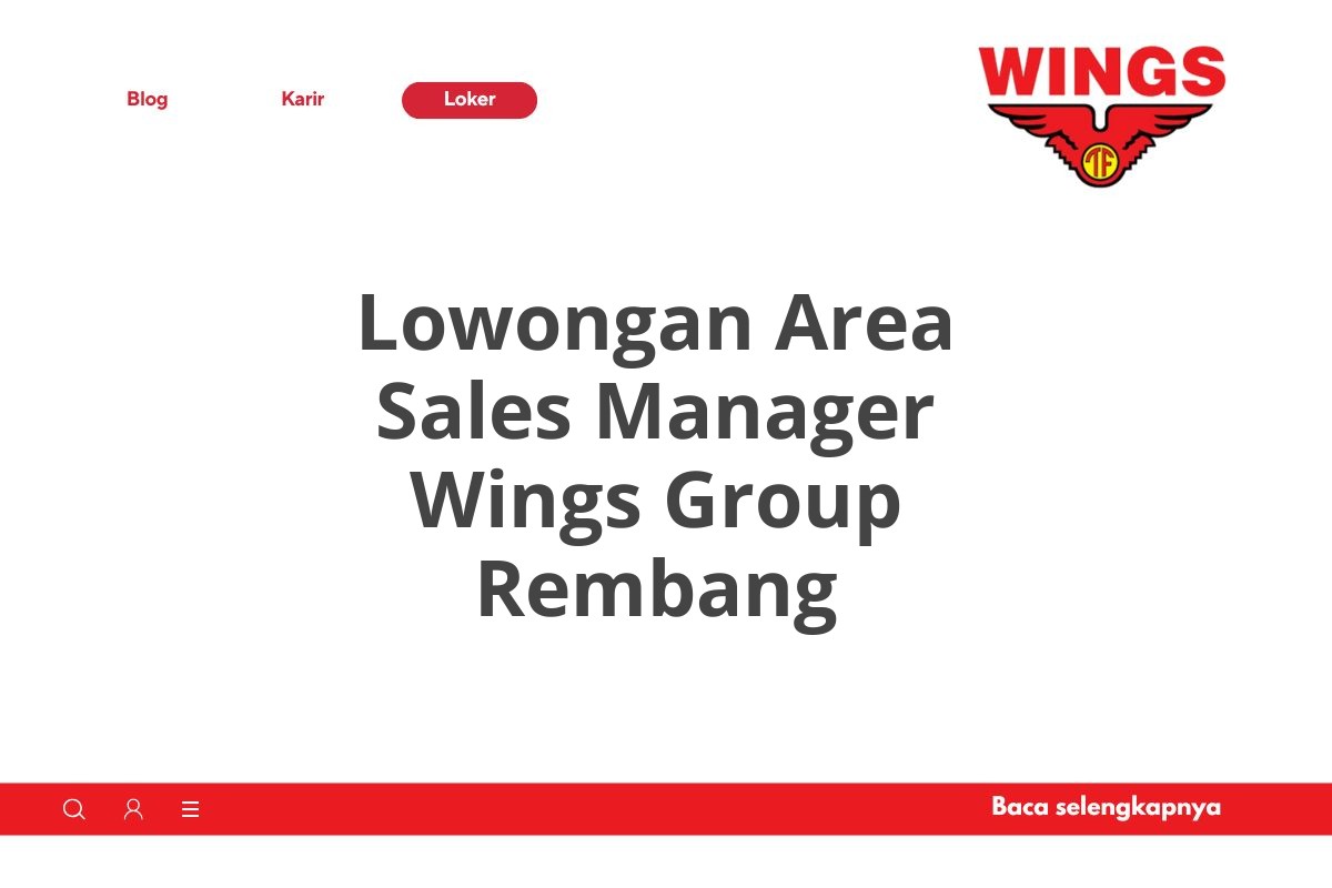 Lowongan Area Sales Manager Wings Group Rembang