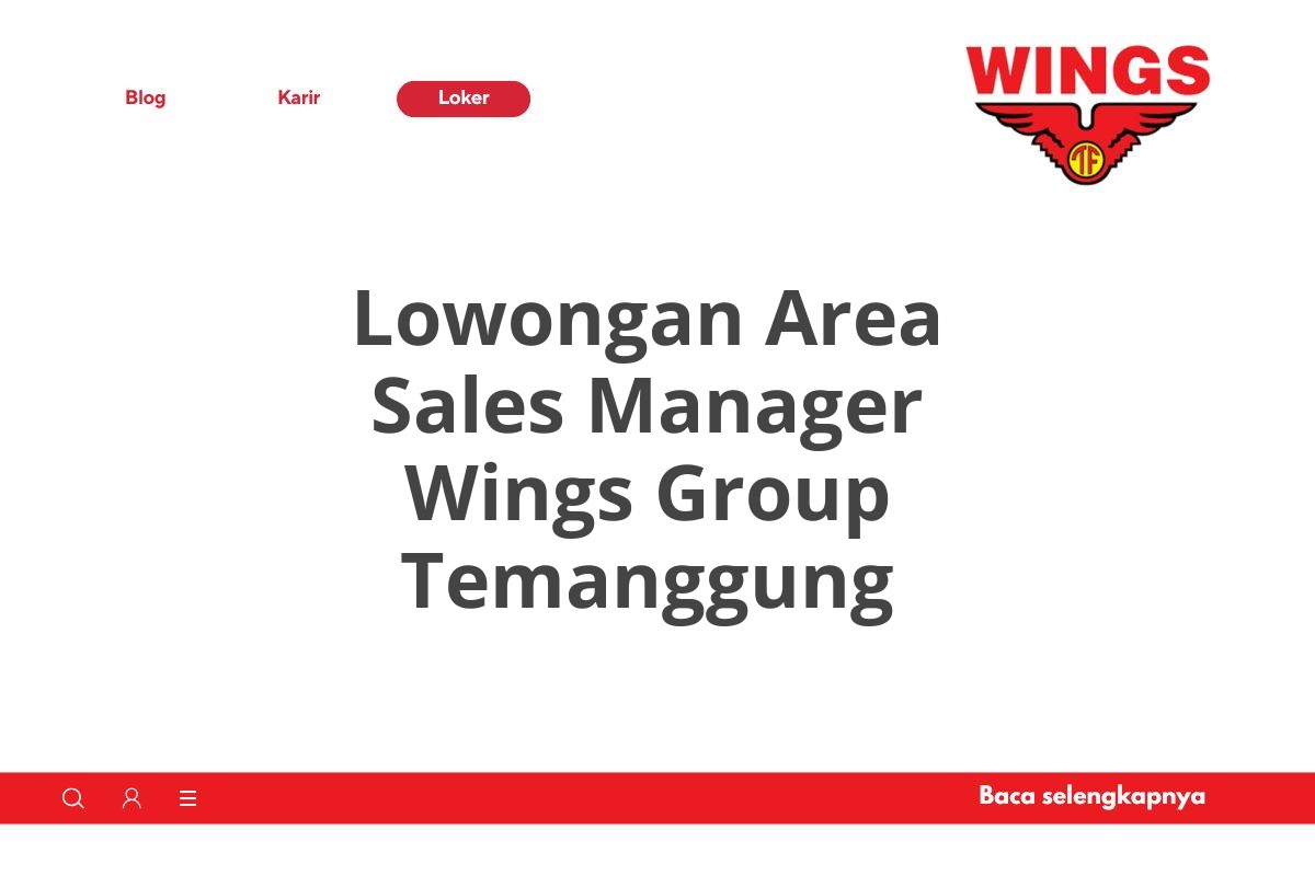 Lowongan Area Sales Manager Wings Group Temanggung