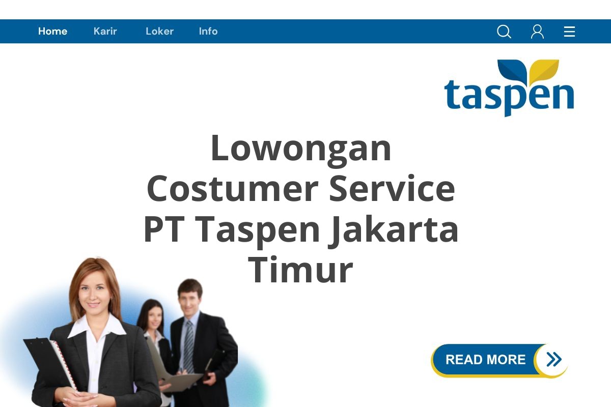 Lowongan Costumer Service PT Taspen Jakarta Timur