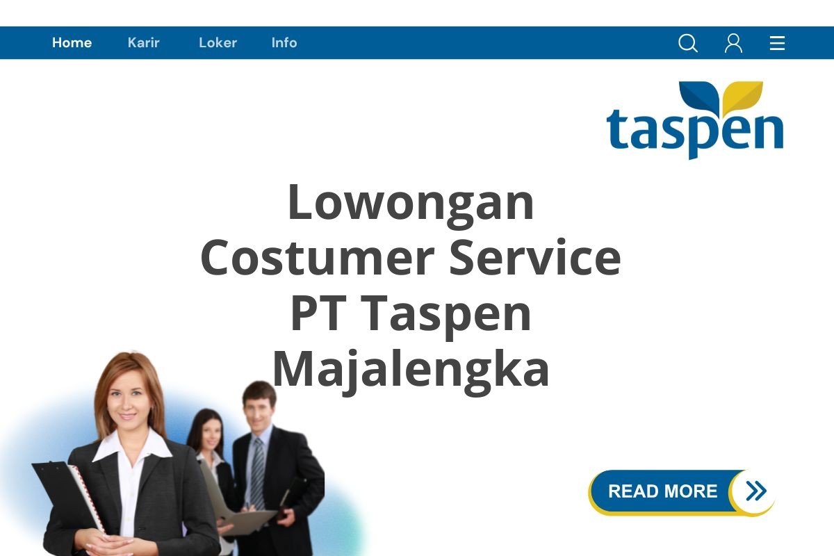 Lowongan Costumer Service PT Taspen Majalengka