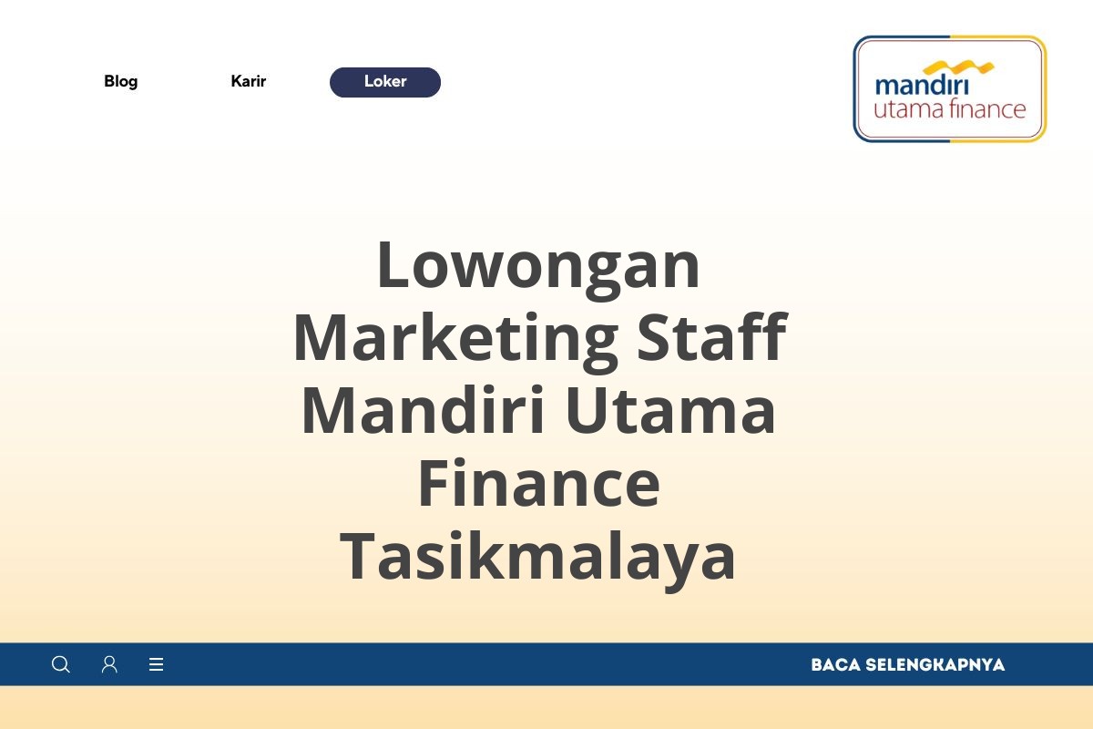 Lowongan Marketing Staff Mandiri Utama Finance Tasikmalaya