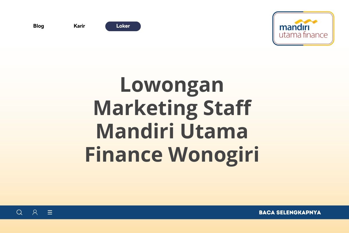 Lowongan Marketing Staff Mandiri Utama Finance Wonogiri