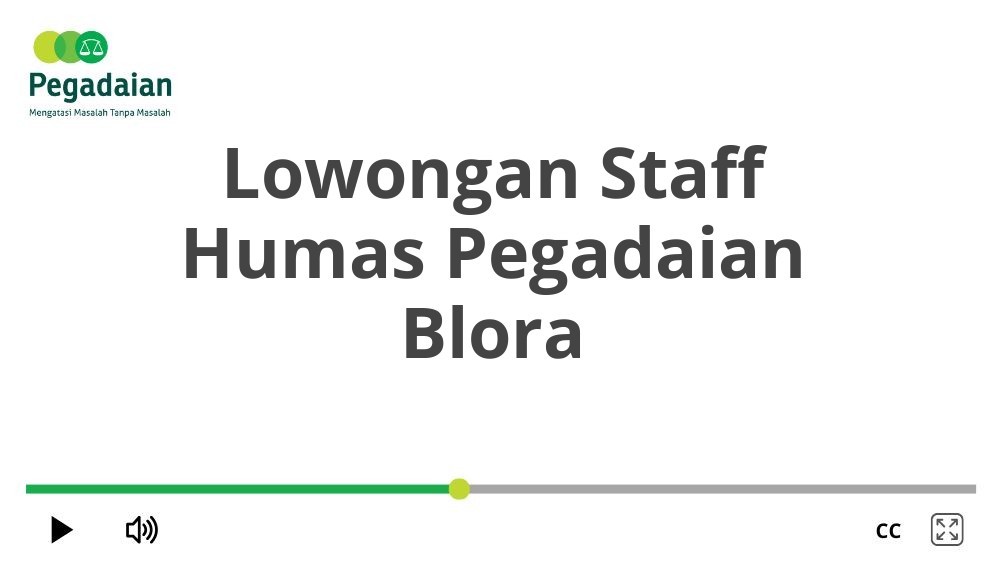 Lowongan Staff Humas Pegadaian Blora